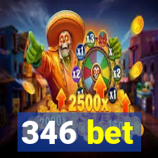 346 bet